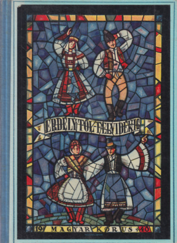 Kertsz Gyula - Erdlytl Felvidkig - Magyar npdalok 2 s 3 szlam vegyeskarra