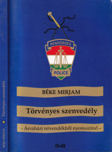 Bke Mirjam - Trvnyes szenvedly - rvahzi nvendkbl nyomozn (dediklt)