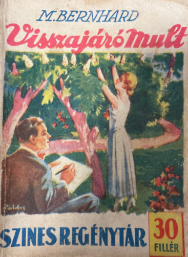 M. Bernhard - Visszaj�r� mult (Szines reg�nyt�r 183. sz�m)