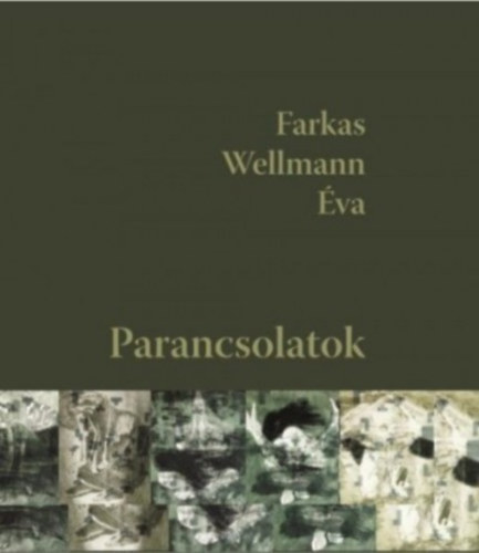 Farkas Wellmann �va - Parancsolatok