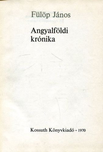 Flp Jnos - Angyalfldi krnika