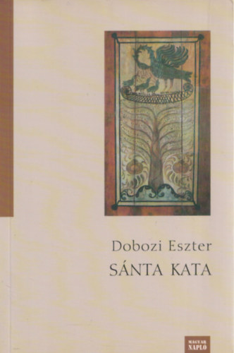 Dobozi Eszter - Snta Kata