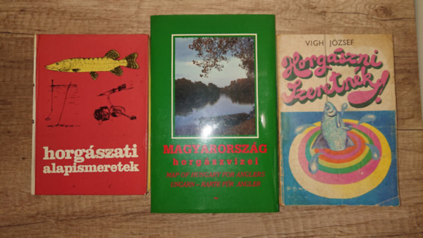 Vigh J�zsef - 3 k�nyv a horg�szatr�l: Horg�szni szeretn�k, Magyarorsz�g horg�szvizei, Horg�szati alapismeretek