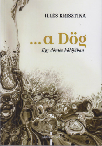 Ill�s Krisztina - ...a D�g