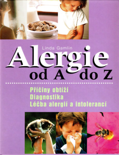 Linda Gamlin - Alergie od A do Z ( cseh orvosi, allergia knyv )