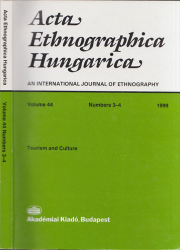 Acta Ethnographica Hungarica an international journal of ethnography - Tourisme and Culture