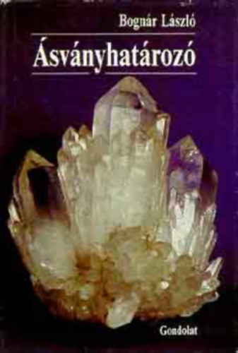 Bognár László - Ásványhatározó