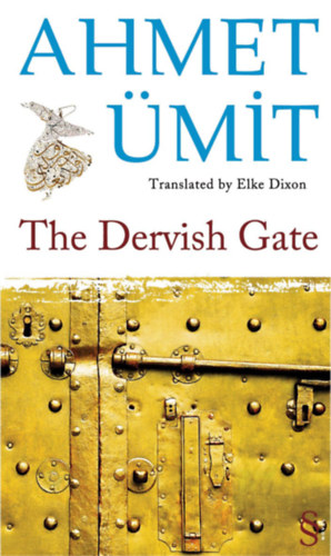 Ahmet �mit - The Dervish Gate