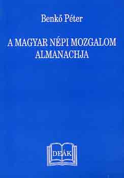 Benk Pter - A magyar npi mozgalom almanachja