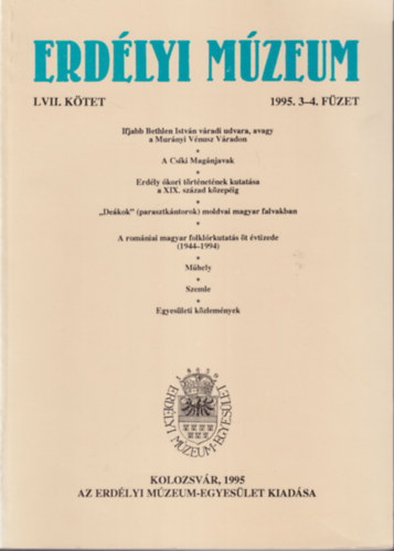 Dvid Gyula  Csetri Elek (szerk.) - Erdlyi Mzeum LVII. ktet 1995. 3-4. fzet
