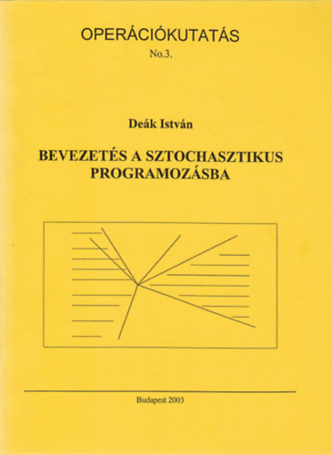 Dek Istvn - Bevezets a sztochasztikus programozsba