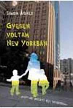 Simon gnes - Gyesen voltam New Yorkban