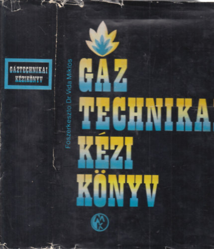 Dr. Vida Mikl�s  (szerk.) - G�ztechnikai k�zik�nyv