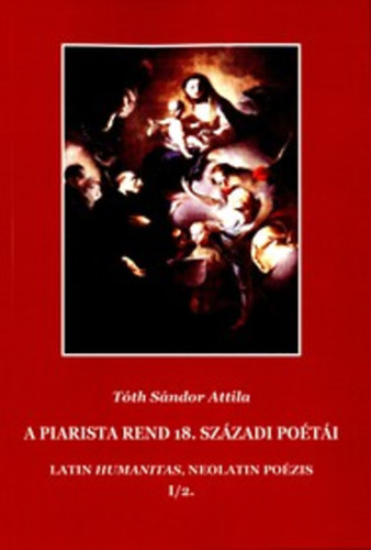 Tth Sndorattila - A piarista rend 18. szzadi poti