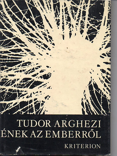 Tudor Arghezi - �nek az emberr�l