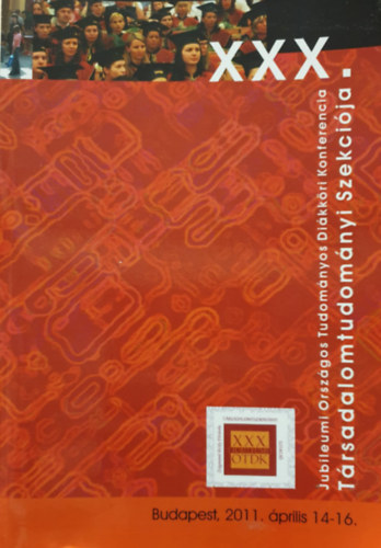 XXX. Jubileumi OTDK - T�rsadalomtudom�nyi Szekci�ja 2011