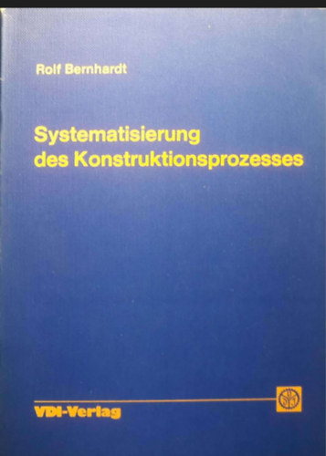 Rolf Bernhardt - Systematisierung des Konstruktionsprozesses