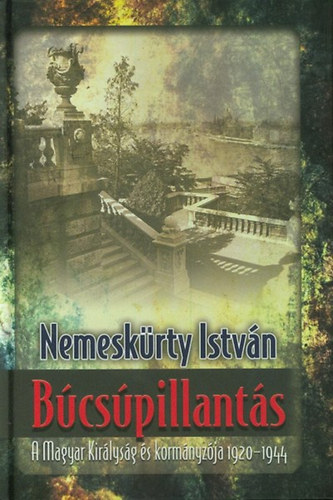 Nemeskürty István - Búcsúpillantás
