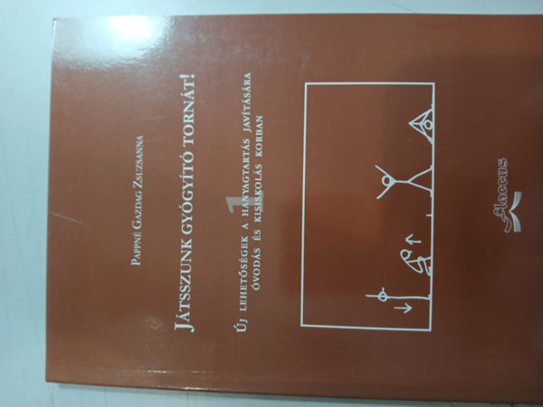 Pappn� Gazdag Zsuzsanna - J�tsszunk gy�gy�t� torn�t! 1.