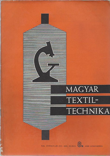 Magyar textiltechnika 1960. augusztus (8.sz.)