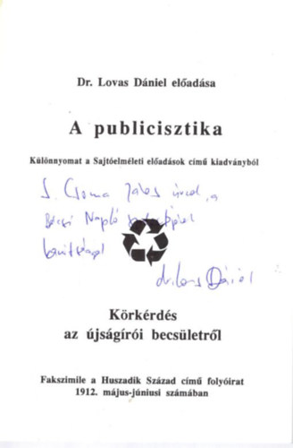Lovas Dániel - A publicisztika - Körkérdés az újságírói becsületről - dedikált - Különlenyomat