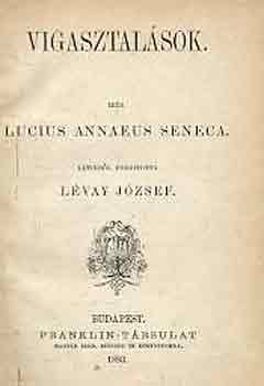 L.A. Seneca - Vigasztal�sok