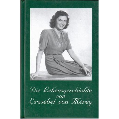 Die Lebensgeschichte von Erzs�bet von M�rey