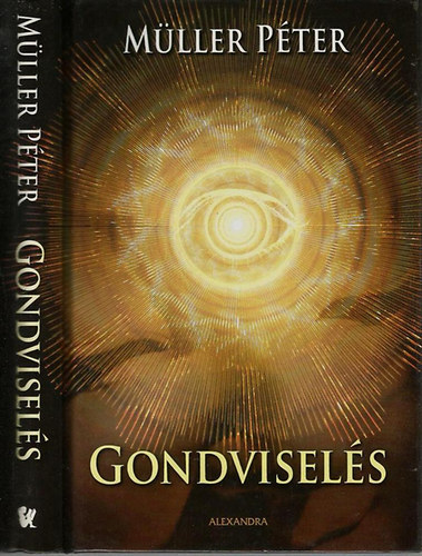 M�ller P�ter - Gondvisel�s