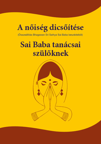 Bhagawan Sri Sathya Sai Baba - A nisg dicstse - Sai Baba tancsai szlknek