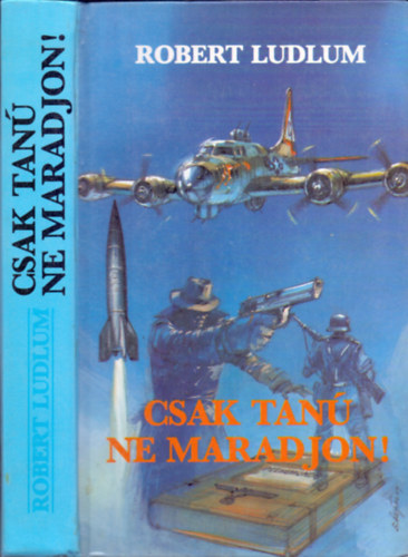 Robert Ludlum - Csak tan ne maradjon!