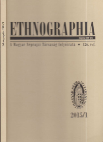 Viga Gyula - Ethnographia 2015/1.
