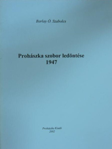 Barlay  Szabolcs - Prohszka szobor ledntse 1947