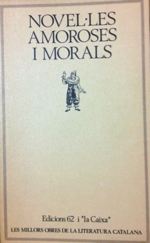 Bover Font August; Pacheco Arseni - Novel-les Amoroses I Morals