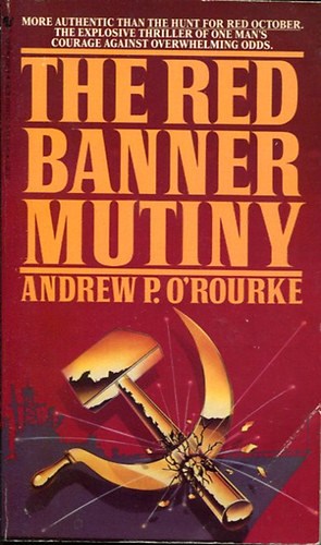 Andrew P. O'Rourke - The Red Banner Mutiny