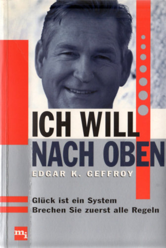 Edgar K. Geffroy - Ich will nach oben