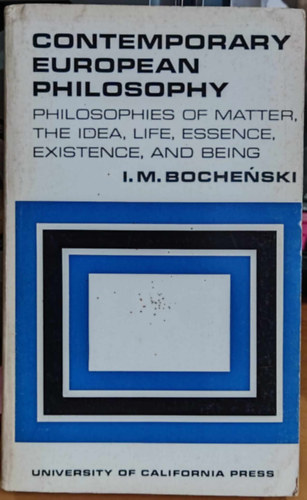I.M. Bochenski - Contemporary european philosophy