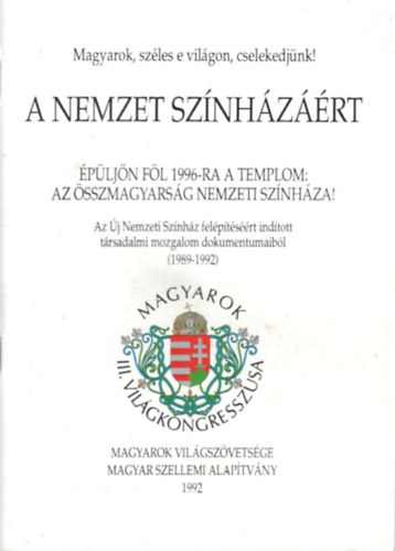 Dr. Varga Mihly - Magyarok, szles e vilgon, cselekdjnk ! A nemzet sznhzrt