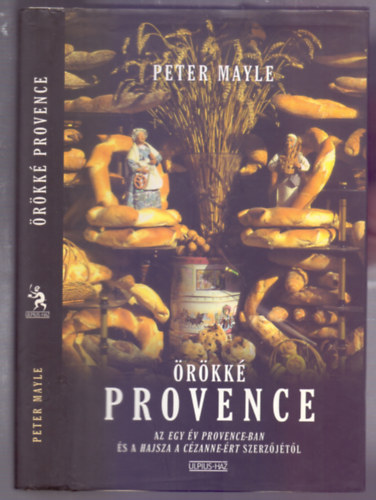 Peter Mayle - rkk Provence (Toujours Provence)