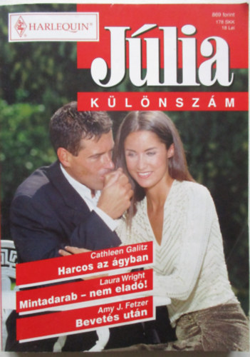 Laura Wright, Amy J. Fetzer Cathleen Galitz - J�lia k�l�nsz�m 15. k�tet: Harcos az �gyban, Mintadarab-nem elad�, Bevet�s ut�n.