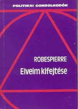 Robespierre - Elveim kifejt�se