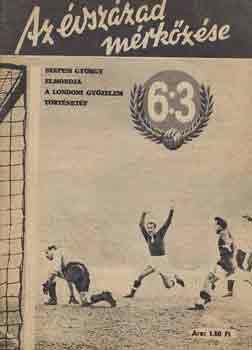 Szepesi Gyrgy-Luks Lszl - Az vszzad mrkzse 6:3