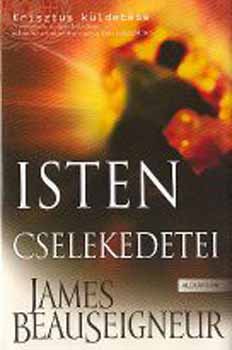 James Beauseigneur - Isten cselekedetei - A Krisztus kldetse III.