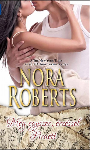 Nora Roberts - Még egyszer, érzéssel - Piruett