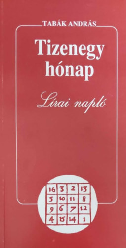 Tabk Andrs - Tizenegy hnap - Lrai napl (Dediklt)