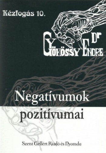 Dr. Gykssy Endre - Negatvumok pozitvumai