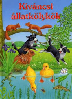 Ute Lutz; Bob Bampton - Kíváncsi állatkölykök