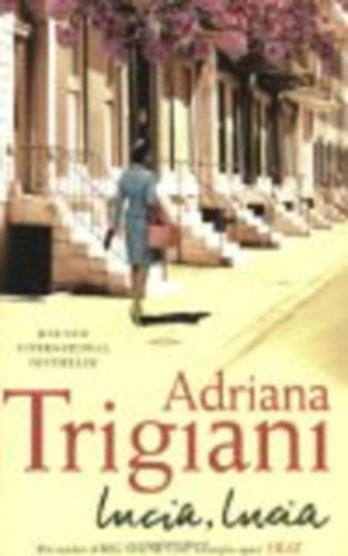 Adriana Trigiani - Lucia, Lucia