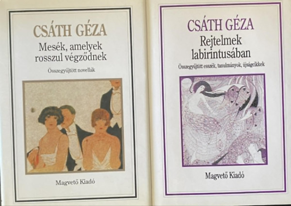 Cs�th G�za - 2 db Cs�th G�za m�:  Mes�k, amelyek rosszul v�gz�dnek + Rejtelmek labirintus�ban