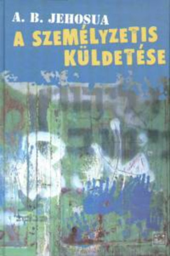 A.b. Jehosua - A szem�lyzetis k�ldet�se
