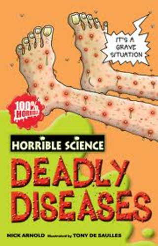 Nick Arnold - Horrible Science - Deadly Diseases